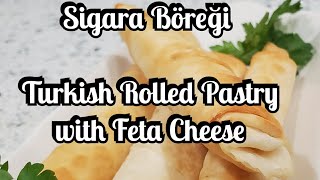 Sigara Böreği Turkish Rolled Pastry with Feta Cheese Cigarette Borek [upl. by Franciska]