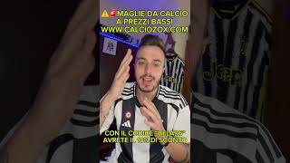 Maglia Calcio 20242025 Poco Prezzo⚠️🚨 [upl. by Akel]