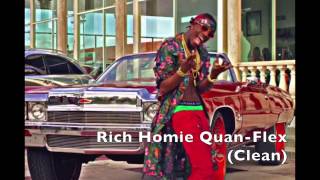 Rich Homie QuanFlex Clean [upl. by Blanchard]