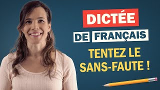 Dictée De Français  Tentez le sansfaute [upl. by Sokim]