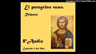 El Peregrino Ruso 8º Audio Audiolibro [upl. by Kurtz]