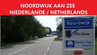 ✅ NOORDWIJK AAN ZEE  NIEDERLANDE  NETHERLANDS [upl. by Idyak348]