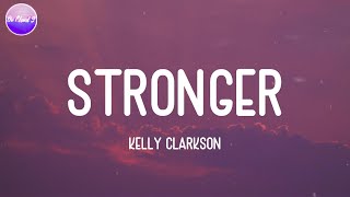 Kelly Clarkson  Stronger Lyric Video [upl. by Elyad]