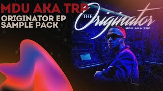 FREE MDU AKA TRP  THE ORIGINATOR AMAPIANO SAMPLE PACK🔴🔥 [upl. by Wei]