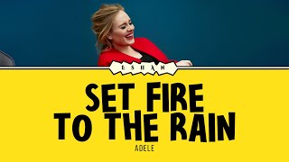 SET FIRE TO THE RAIN I ADELE [upl. by Nosecyrb141]