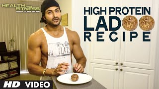 High Protein LADOO Recipe  Health and Fitness Tips  Guru Mann [upl. by Pelagias]