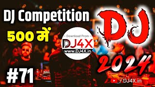 DJ Competition Music 71  500 Mein Viral Dialogue DJ Competition Song  Hard Vibration [upl. by Beatrisa645]