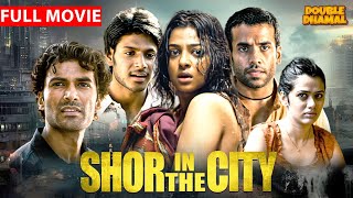 Shor In The City  Tusshar Kapoor  New Released Indian Hindi Movies 2024  New Hindi Movies 2024 [upl. by Ennaitsirhc]