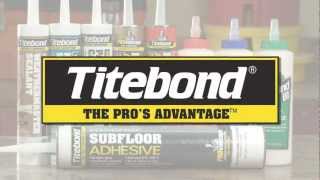 The Titebond family of products [upl. by Eerdna]