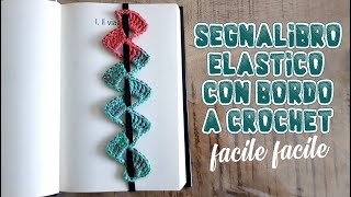 uncinetto facile  segnalibro elastico con passamaneria [upl. by Nahtaneoj]