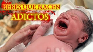 Casos IMPACTANTES de BEBÉS que nacieron ADICTOS [upl. by Arok]