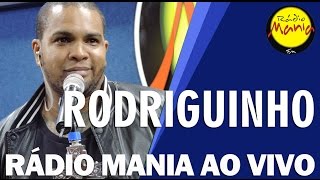 🔴 Radio Mania  Rodriguinho  Nem Aí [upl. by Ikcaj]