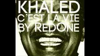 Khaled Feat Redone  Cest La Vie 2012 [upl. by Virg228]