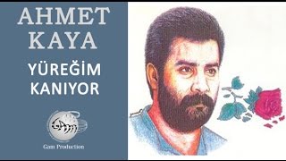 Yüreğim Kanıyor Ahmet Kaya [upl. by Ilat]