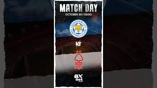 Premier League  Leicester vs Nottingham Forest  Match Day  King Power Stadium  8Xbet [upl. by Kobe]