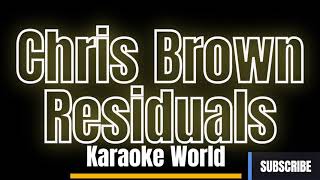 Chris Brown  Residuals Karaoke Version [upl. by Nnaik]