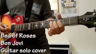 Bed of roses guitar solo cover [upl. by Ddot642]