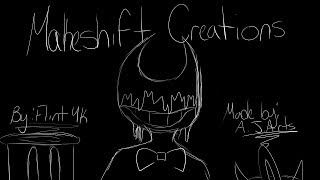 BATIM ANIMATIC Makeshift Creationsquot [upl. by Vidal]