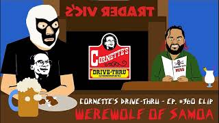 Werewolf Of Samoa  Cornettes DriveThru Episode 360 Clip  Song Submission [upl. by Arinaj567]