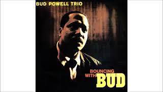 Bud Powell Trio 1962 Bouncing With Bud [upl. by Nortad32]