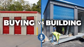 Buying vs Building Self Storage Pros amp Cons for Beginners w Matt Wallace  Ep 219 [upl. by Trimble]