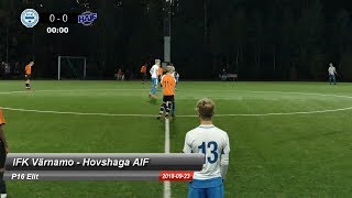 180923 P16 IFK Värnamo  Hovshaga AIF [upl. by Enattirb]