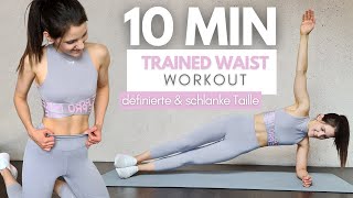 10 MIN SCHLANKE TAILLE WORKOUT  Seitliche Bauchmuskeln trainieren amp definieren  Tina Halder [upl. by Lamrert143]