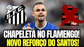 VAZOU NA MADRUGADASEGURA ESSA CHAPELETA FLAMENGOSANTOS AGITA O MERCADO DA BOLA [upl. by Ylnevaeh]