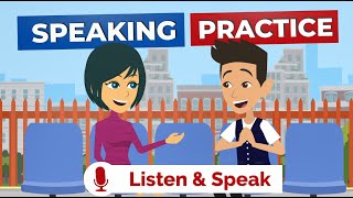 Spoken English Practice to Improve Your Pronunciation English Conversation Practice [upl. by Attenej805]