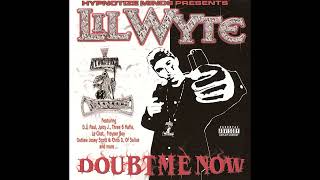 Lil Wyte  Doubt Me Now Full Album [upl. by Fulvi]