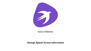 Falcon WebView App Splash Screen Change [upl. by Lesley624]