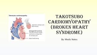 Takotsubo cardiomyopathy broken heart syndrome  causes investigation treatment differentials [upl. by Pinzler387]