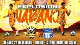 LIBERTAD vs EMELEC EN VIVO  EXPLOSION NARANJA 2024 [upl. by Demott147]