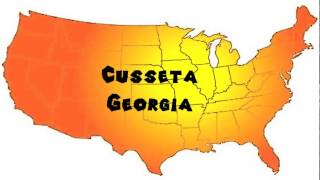 How to Say or Pronounce USA Cities — Cusseta Georgia [upl. by Derward]