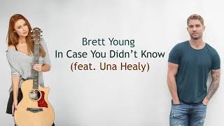 Lyric In Case You Didnt Know Brett Youngfeat  una Healy [upl. by Darraj]