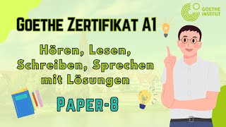 A1 Goethe Zertifikat Exam  Paper8  Hören Lesen Schreiben Sprechen mit Lösungen [upl. by Ednew]