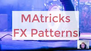 MA2  MAtricks Effects Patterns [upl. by Neenad268]