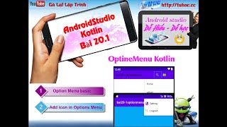 201 Androidstudio kotlin  OptionMenu kotlin tuhoccc [upl. by Gareri]