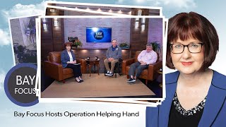 Bay Focus 703r  Operation Helping Hand  Providing Assistance for Veterans [upl. by Moguel]