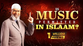 Is Music Permitted in Islam – Dr Zakir Naik [upl. by Ancel888]