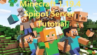 How to make a 1194 Minecraft Spigot Server to play with your friends [upl. by Helm614]