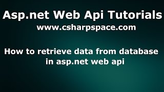 How to retrieve data from database in aspnet web api [upl. by Kai]