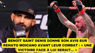 Benoît Saint Denis donne son avis sur Renato Moicano avant leur combat  « une victoire face à lui [upl. by Mcgean847]