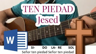 TEN PIEDAD JESED letra acordes WORD [upl. by Brenner]