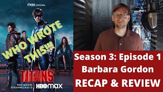 Titans Season 3 Episode 1  RECAP amp REVIEW  Barbara Gordon [upl. by Arnold252]