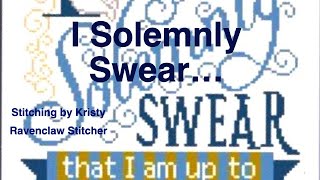 Solemnly Swear Cross Stitch Time Lapse part 1 [upl. by Tuckie485]