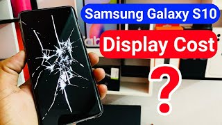 Samsung Galaxy S10 Display Replacement Cost  Samsung Galaxy S10 Broken Screen Replacement Cost [upl. by Janenna460]