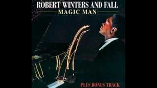 Robert Winters amp Fall  Magic Man [upl. by Esylle]