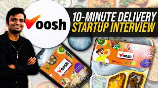 How Voosh is Delivering Food in 10 Minutes in Bengaluru Priyam Saraswat CoFounder of Voosh [upl. by Nikola940]