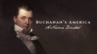 Buchanans America A Nation Divided Teaser [upl. by Luz]